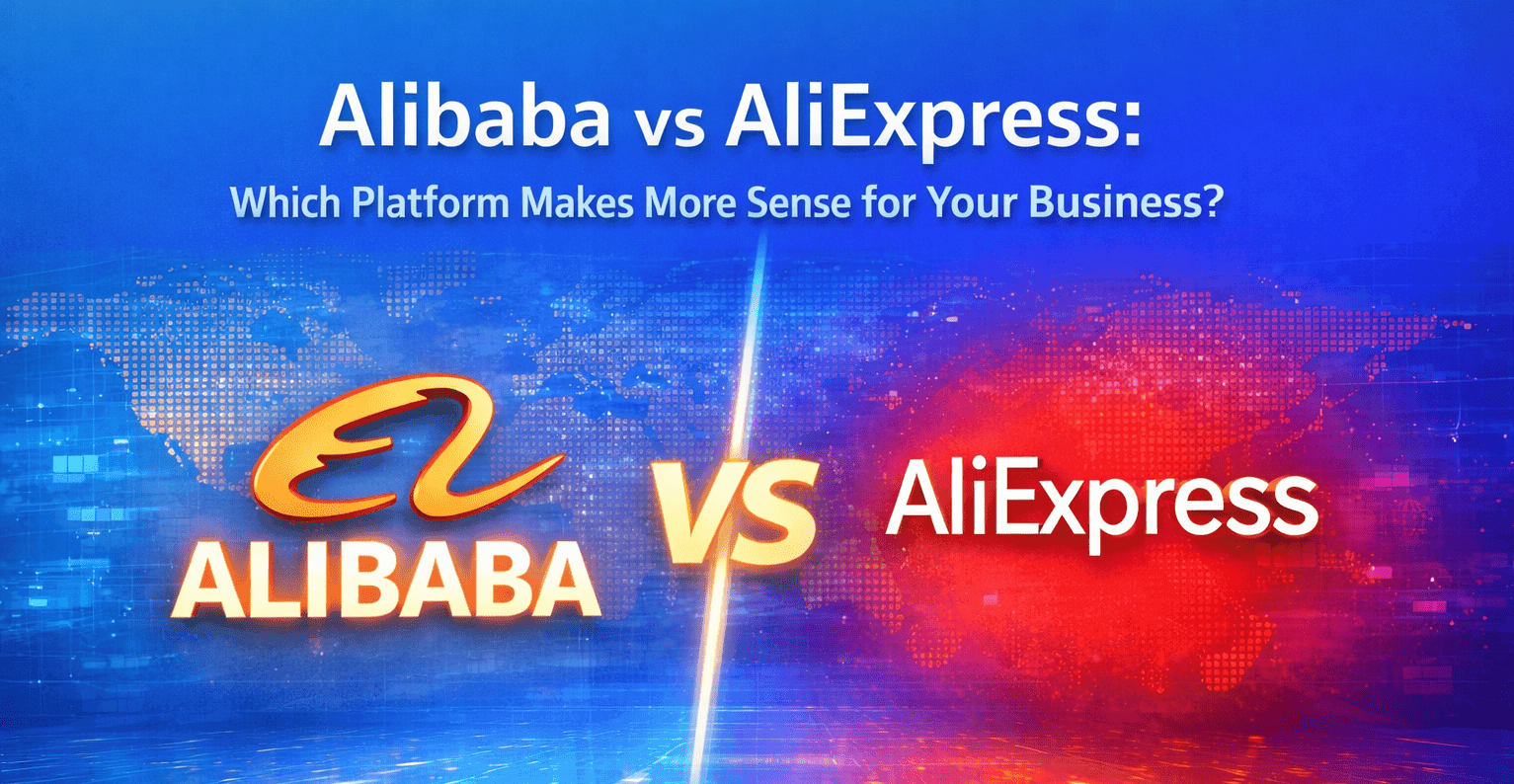 Alibaba vs AliExpress: Which Platform Makes More Sense for Your Business?